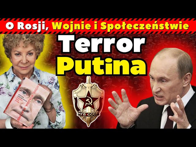 Terror Putina: Krystyna Kurczab-Redlich o Rosji Wojnie i Społeczeństwie