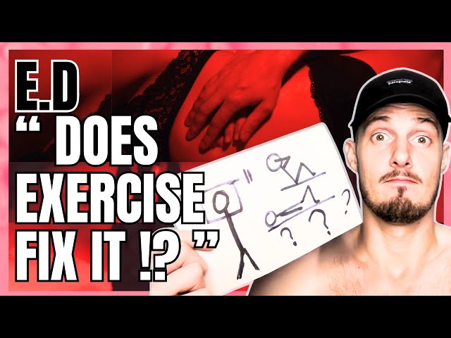 Erection Problem Exercise - "Does Exercise Fix E.D!?"