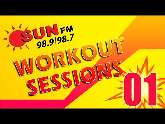 Sun FM Workout Sessions