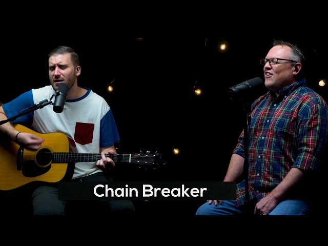 Chain Breaker | Acoustic Cover