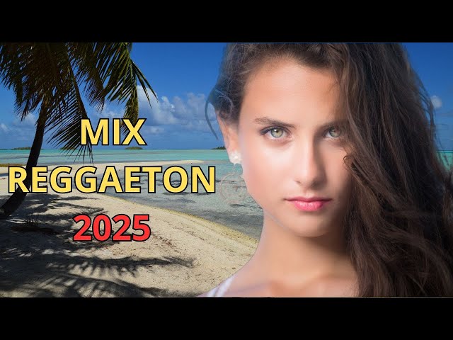 New Spanish Music 2025 💃 Top Latin Songs & Trending Hits 2025 | Best Reggaeton Mix 2024- 2025