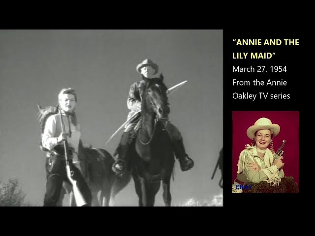 ANNIE OAKLEY AND THE LILY MAID (1954) with Commentary