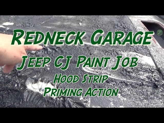 Jeep CJ Paint Project - Hood Prep - Priming and More