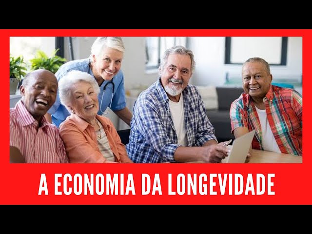 As oportunidades economia da longevidade | SILVER ECONOMY