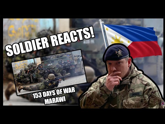 153 Days of War in Marawi (British Army Soldier Reacts)