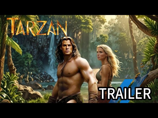 TARZAN (2025) - First Trailer | Chris Hemsworth, Elsa Pataky