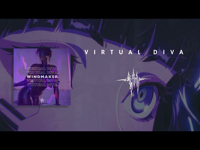 Virtual Diva (Windmaker REMIX)