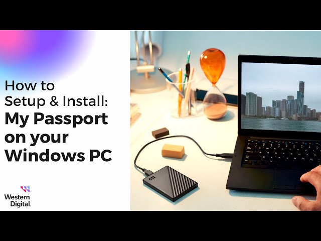 How To Install the WD My Passport Hard Drive on Windows | Western Digital Support