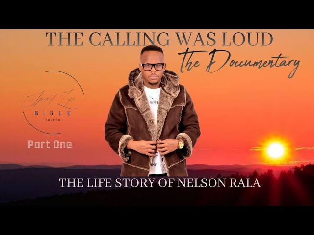 THE LIFE STORY AND CALLING OF NELSON  RALA