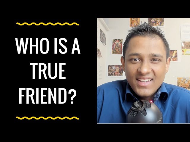 Who is a true friend? - Bhagavad Gita - 43