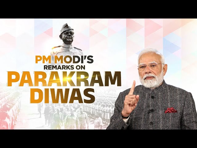 LIVE: PM Modi's remarks on Parakram Diwas