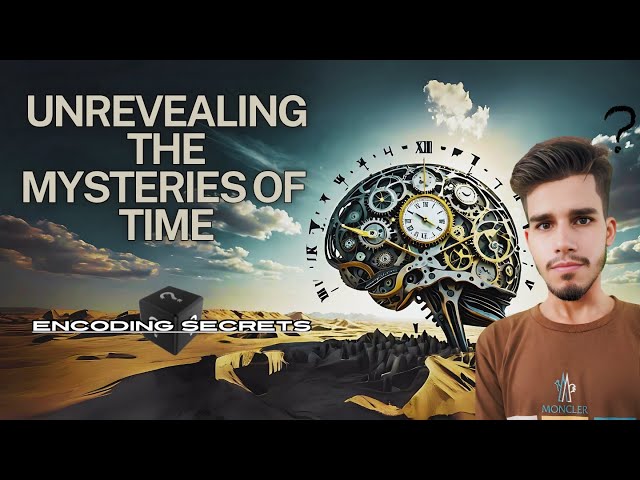 Unraveling the Mysteries of Time  | Exploring the Enigmas of Time| Urdu/Hindi Explained