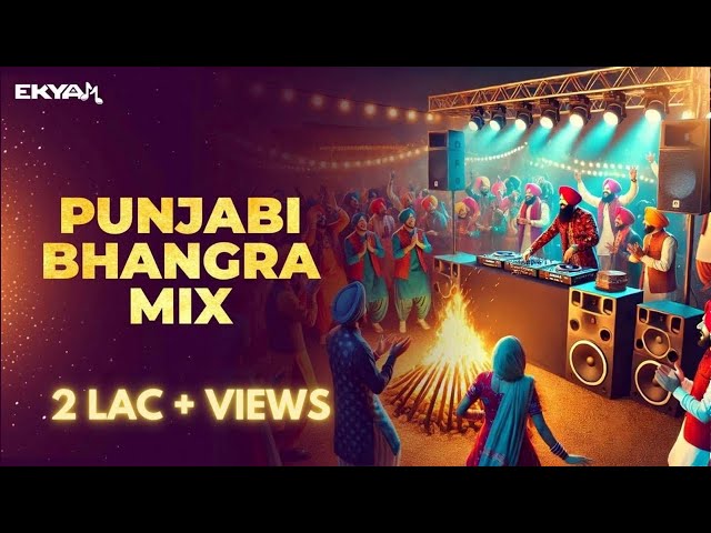 DJ EKYAM - Punjabi Bhangra Mix I Lohri Special I Bhangra Party Hits I Desi Jukebox I Nonstop Mashup