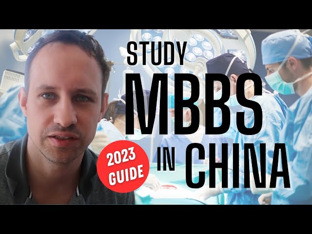 Guide to Studying MBBS in China (2023)