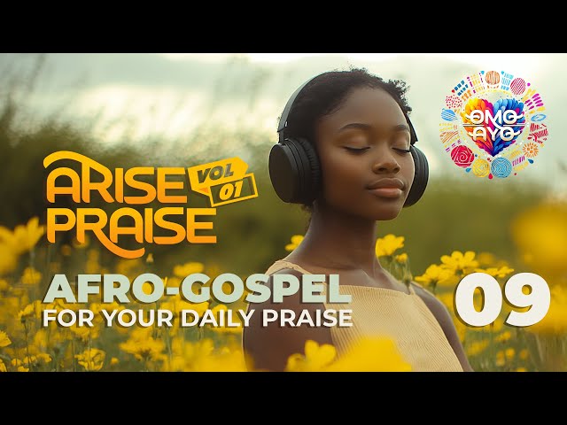 AfroGospel Arise Praise Mix - SINGLE 09 We Dey Rejoice