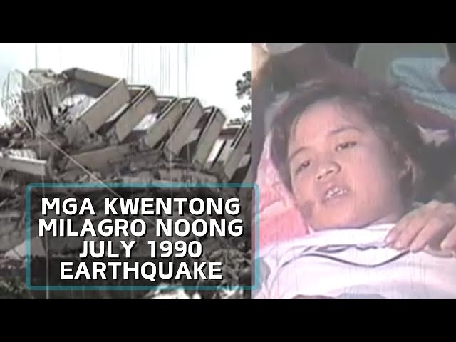 Mga survivor ng July 1990 earthquake, ibinahagi ang kanilang karanasan | Chances Are