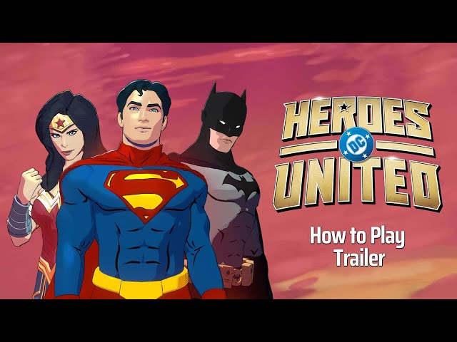 DC Heroes United - How To Play Trailer