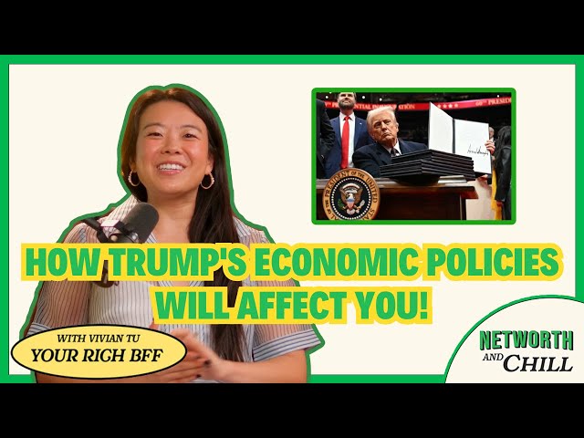 What Will Trump's Economic Plan Mean FOR YOU?! | Networth & Chill