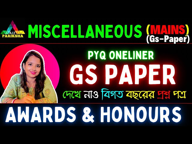 MISCELLANEOUS GS Oneliners 🔥| PSC MISCELLANEOUS MAINS GS PAPER🔥I