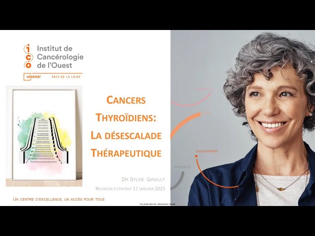 Sylvie Girault, ICO : Cancers thyroïdiens, la désescalade