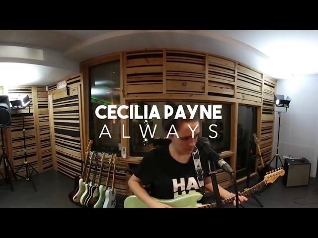 Cecilia Payne - Always (360 video)