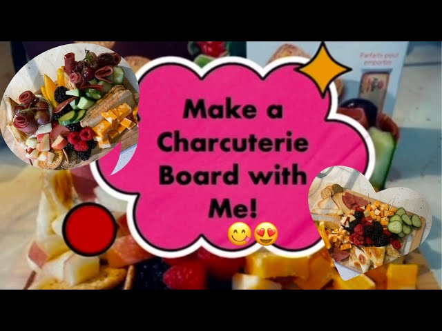 Make Charcuterie Boards with Me! YUM, Tasty and Delicious! #Charcuterie #Boards #Charcuterieboards😋