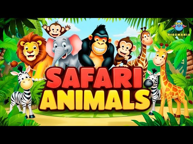 Safari Animals Song | Animals Names and Sounds | Nursery Rhymes & Kids Songs Animals For Kids