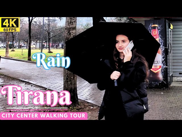 Tirana DownTown Walking in Rain   🇦🇱 Street Walking Tour in 4K HDR  | 4K Albania 60fps