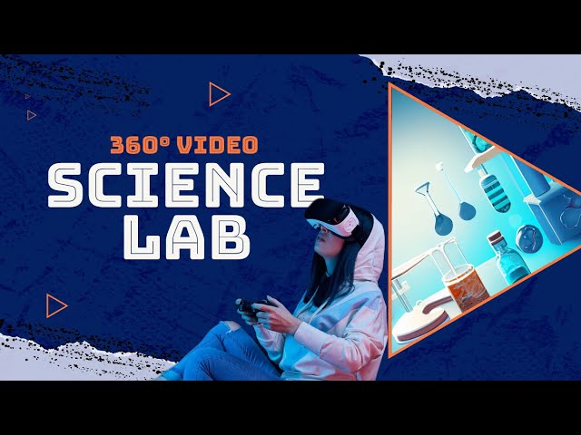 Science Lab 360° VIdeo