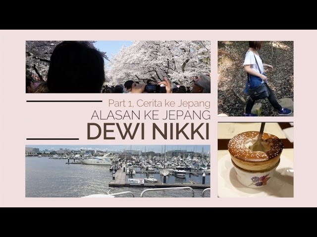 Alasan dan awal cerita ke Jepang - Dewi Nikki (PART 1)