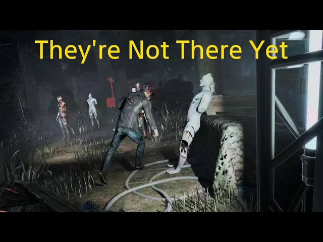 They're Not There Yet | Dead by Daylight (As Ghost Face)