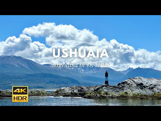 Ushuaia, End of the World in 4K HDR