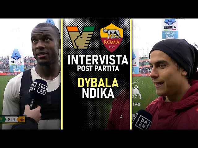 CONFERENZA DYBALA & NDIKA post Venezia-Roma 0-1 | SERIE A | LE PAROLE DI DYBALA