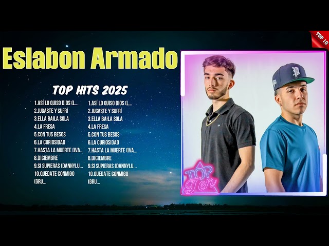 Eslabon Armado Latest Hits 2025 ~ Viral Tracks ~ Popular Songs 2025