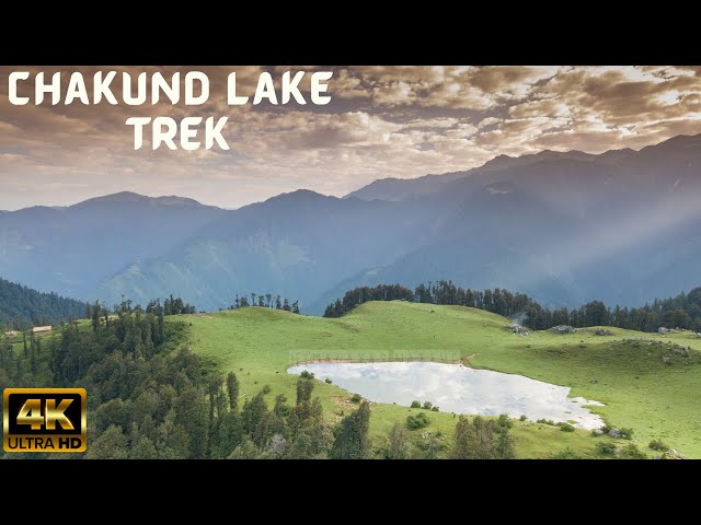 Chakund Lake Trek | The Hidden Lake of Chamba Himachal Pradesh | Himalayas 4k | Chalo Chamba