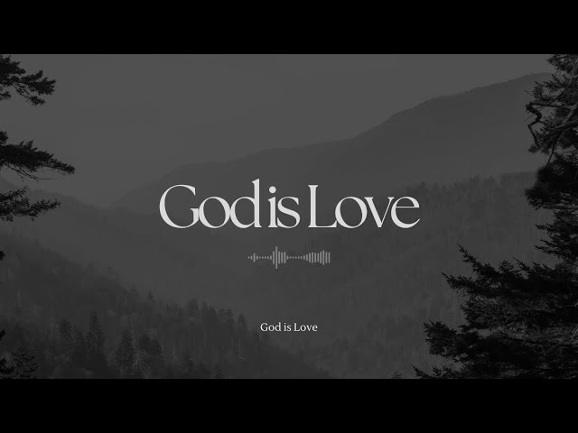 God Is Love. - Instrumental Soaking Worship | While You Pray | Deep Relaxation