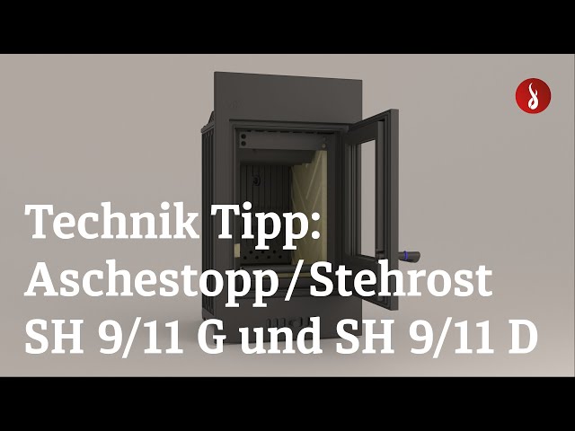 Camina & Schmid | Technik Tipp: Einsetzen des Aschestopp und Stehrost beim SH 9/11 G und SH 9/11 D