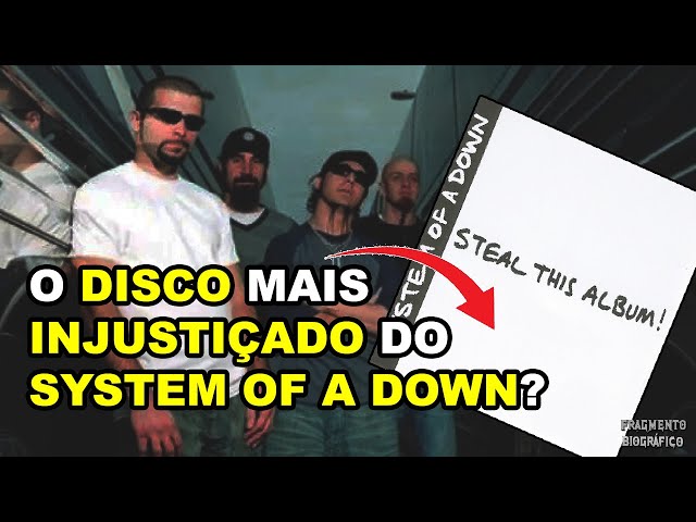 System of a Down: A História do Álbum Steal This Album! 🎸