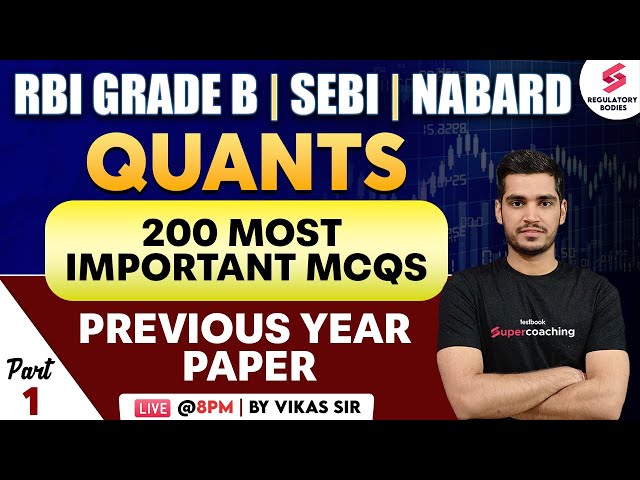 Quants for RBI Grade B  | NABARD | SEBI Grade A | Quantitative Aptitude PYQs | Part 01 | Vikas Sir