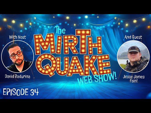 Writing and Creativity with Author Jesse James Fain - MIRTH QUAKE Episode 34