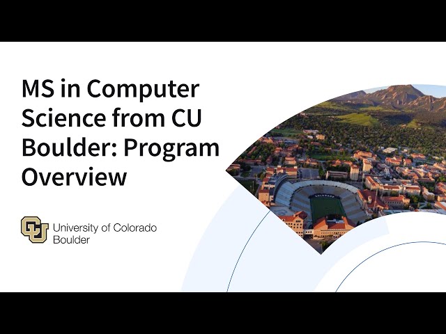 CU Boulder - Overview of the MS in Computer Science Program - 2.6.25.