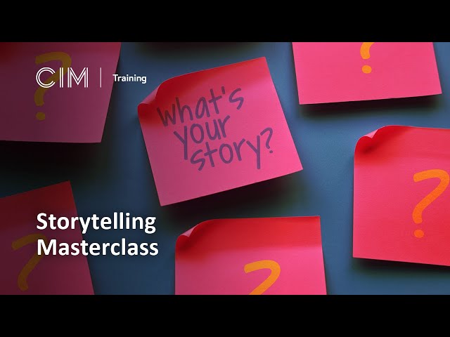 Storytelling Masterclass: CIM Training Course