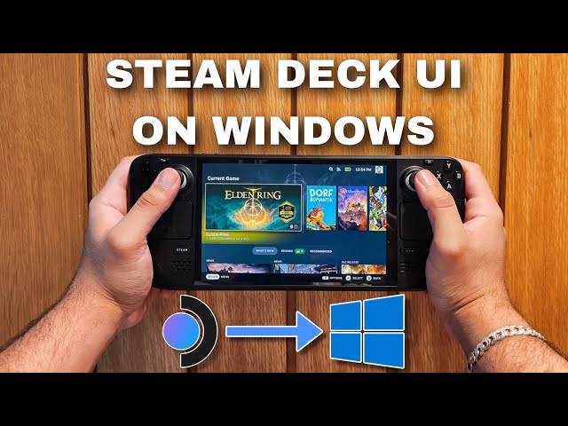 How To Get Steam Deck UI Steam OS on Windows | Windeck