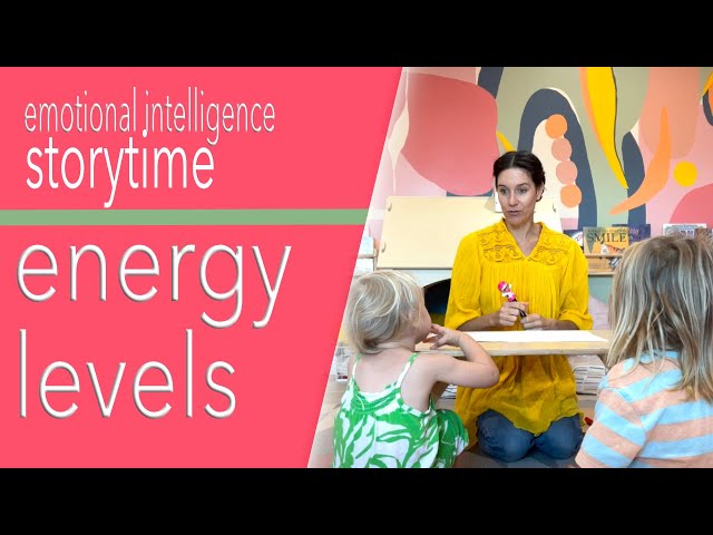 Emotional Intelligence Storytime: Introducing Energy Levels