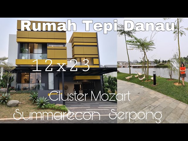 Lakeside Premium Home, Cluster Mozart Summarecon Serpong Type 12x23 Rumah Mewah Ada Lift nya