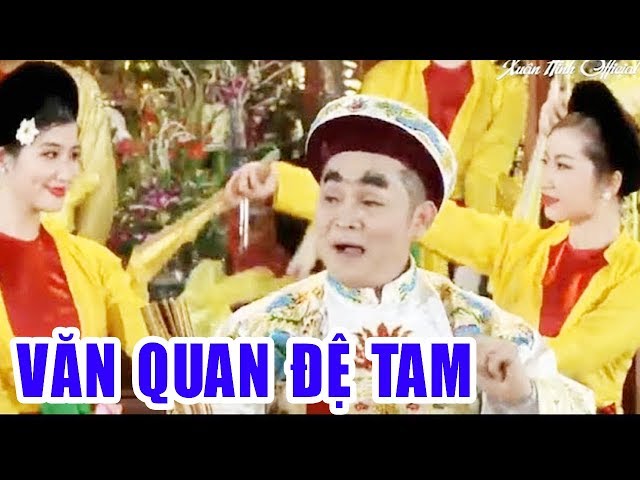 Xuân Hinh Hát Văn | Văn Quan Đệ Tam | Bản Chuẩn Hay Nhất