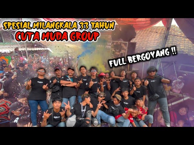 SELAMAT ULANG TAHUN 33 TAHUN CUTA MUDA GROUP ‼️ FULL BERGOYANGG DI MARKAS BESAR