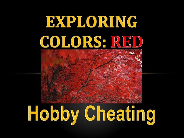 Hobby Cheating 214 - Exploring Colors - Red