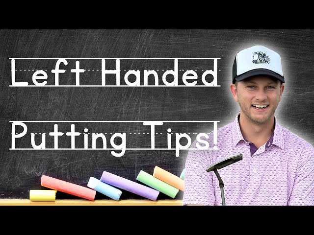 Left Handed Golf Putting Tips! (Anyone can do this!)