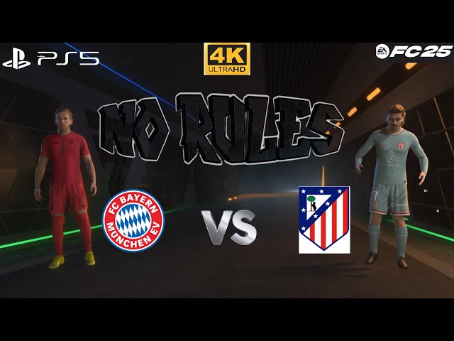 FC 25 | No Rules Match ft Harry Kane, Griezmann | Bayern Munich vs Atletico Madrid | PS5™ [4K60]